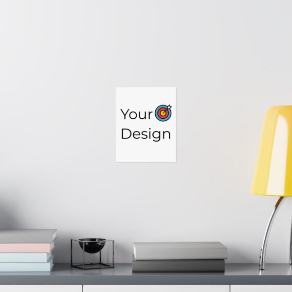 Customisable Matte Vertical Posters - Your Design Here - Image 4