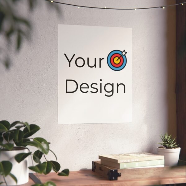 Customisable Matte Vertical Posters - Your Design Here - Image 24