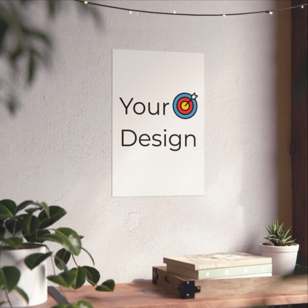 Customisable Matte Vertical Posters - Your Design Here - Image 19