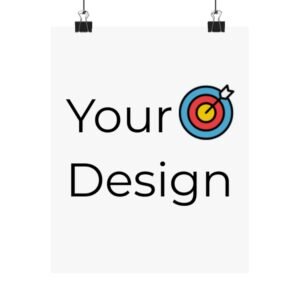 Customisable Matte Vertical Posters - Your Design Here